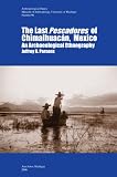 The Last Pescadores of Chimalhuacan, Mexico: An Archaeological Ethnography (Anthropological Papers, Univ of Michigan, Museum of Anthropology) (Anthropological ... (Univ of Michigan, Museum of Anthropology))