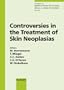 Controversies in the Treatment of Skin Neoplasias: 8th International Symposium on Special Aspects of Radiotherapy, Berlin, September 24-25, 2004 (Frontiers of Radiation Therapy and Oncology)