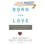 Born for Love: Why Empathy Is Essential--and Endangered