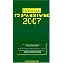 Penin Guide To Spanish Wine 2007