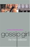 Gossip Girl: The Third Collection (Gossip Girl)
