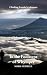 In the Footsteps of Whymper: Climbing Ecuador's volcanoes (Footsteps on the Mountain travel diaries)