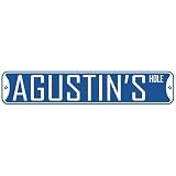  AGUSTIN HOLE  STREET SIGN