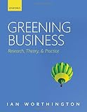 Greening business : research, theory, and practice