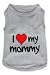 Pet Clothes&nbsp;I LOVE MY MOMMY&nbsp;Dog T-Shirt&nbsp;-&nbsp;Small