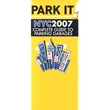 ParkIt!NYC:CompleteGuidetoParkingGarages(ParkItNYC:CompleteGuidetoParkingGarages)