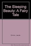 The sleeping beauty : a fairy tale