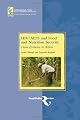 HIV/AIDS and Food and Nutrition Security: From Evidence to Action (Food Policy Review)
