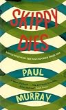 Skippy Dies by Paul Murray 