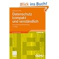 Datenschutz kompakt und verst�ndlich: Eine praxisorientierte Einf�hrung: Eine praxisorientierte Einf�hrung und Online-Service (Edition <kes>)