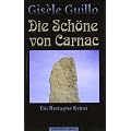 Die Sch�ne von Carnac: Ein Bretagne-Krimi