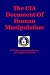 The CIA Document Of Human Manipulation: Kubark Counterintelligence Interrogation Manual