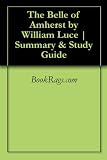 The Belle of Amherst by William Luce | Summary & Study Guide