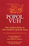 Popol Vuh: The Sacred Book of the Ancient Quiche Maya (Civilization of the American Indian)