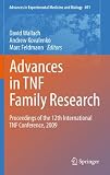 Advances in TNF family research : proceedings of the 12th International TNF Conference, 2009