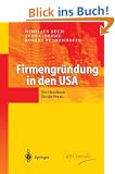 Firmengr�ndung in den USA: Ein Handbuch f�r die Praxis