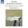 Peter Maxwell Davies: Naxos Quartets Nos. 3 & 4