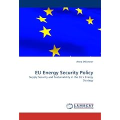 EU Energy Security Policy: Supply Security and Sustainability in the EU's Energy Strategy