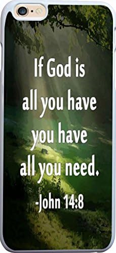If god is all you have you have all you need John 14:8 bible quote christian verses pattern theme printing protective cover protetor sleeve case for apple iphone 6 plus 5.5 Inches