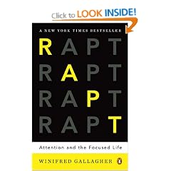 Rapt: Attention and the Focused Life