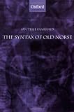 The Syntax of Old Norse: With a survey of the inflectional morphology and a complete bibliography