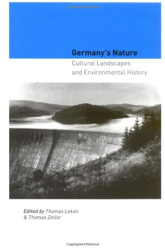 Germany's Nature: Cultural Landscapes and Environmental History