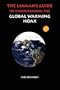 A LAYMAN'S GUIDE TO UNDERSTANDING THE GLOBAL WARMING HOAX