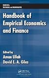 Handbook of Empirical Economics and Finance (Statistics:  A Series of Textbooks and Monographs)