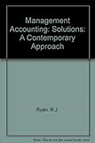 Management accounting : a contemporary approach