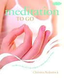 Meditation to Go: Learn to Relax*De-stress*Find Peace of Mind