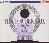 Berlioz: Roméo Et Juliette, Symphonie Dramatique, Op.17