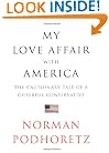 My Love Affair with America: The Cautionary Tale of a Cheerful Conservative