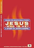 Jesus - who is he? : a study in John's gospel : Bible studies to impact the lives of ordinary people