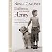 Ein Freund namens Henry: Die ungew�hnliche Freundschaft zwischen meinem autistischen Sohn und seinem Hund