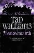 Shadowmarch: Shadowmarch Trilogy Book One (Shadowmarch Quartet)