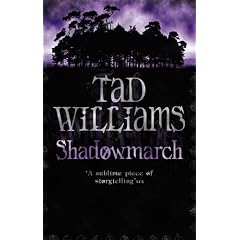 Shadowmarch: Shadowmarch Trilogy Book One (Shadowmarch Quartet)
