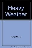 Heavy weather