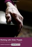 Working with Older People (The Social Work Skills Series)