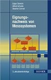 Eignungsnachweis von Messsystemen - Edgar Dietrich, Alfred Schulze, Stephan Conrad
