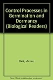 Control processes in germination and dormancy