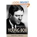Young Bob: A Biography of Robert M. La Follette, Jr.