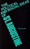 The Political and Social Ideas of Saint Augustine