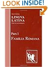 Lingua Latina: Pars I: Familia Romana (Pt. 1)
