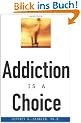 Addiction is a Choice