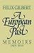 A European Past: Memoirs, 1905-1945