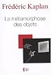 La m�tamorphose des objets