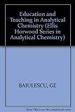 Education and teaching in analytical chemistry