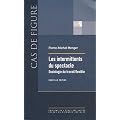 Les intermittents du spectacle : Sociologie du travail flexible