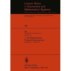 Erste Fachtagung A1/4ber Programmiersprachen: Ma1/4nchen, 9. - 11. Marz 1971, Bericht NR. 3 (Lecture Notes in Economic and Mathematical Systems)
