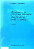 Homelessness in nine local authorities : case studies of policy and practice